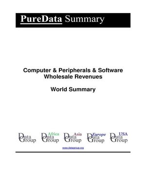 cover image of Computer & Peripherals & Software Wholesale Revenues World Summary